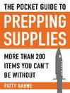 Imagen de portada para The Pocket Guide to Prepping Supplies: More Than 200 Items You Can?t Be Without